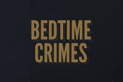 Bedtime Crimes
